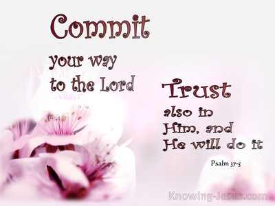 Psalm 37:5 Commit Your Way To The Lord (maroon)